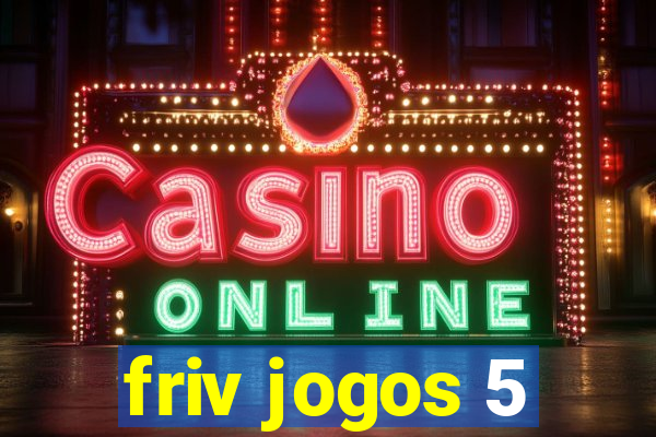 friv jogos 5